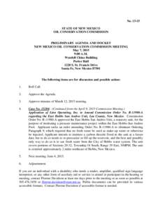 NoSTATE OF NEW MEXICO OIL CONSERVATION COMMISSION PRELIMINARY AGENDA AND DOCKET NEW MEXICO OIL CONSERVATION COMMISSION MEETING