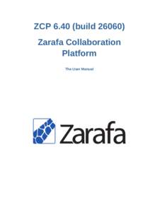 ZCP[removed]build[removed]Zarafa Collaboration Platform The User Manual  Zarafa Collaboration Platform