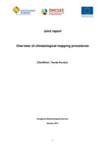 Joint report  Overview of climatological mapping procedures Zita Bihari, Tamás Kovács