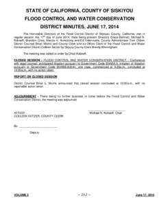 STATE OF CALIFORNIA, COUNTY OF SISKIYOU FLOOD CONTROL AND WATER CONSERVATION DISTRICT MINUTES, JUNE 17, 2014 The Honorable Directors of the Flood Control District of Siskiyou County, California, met in regular session th