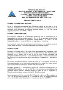 REPUBLICA DEL ECUADOR INSTITUTO NACIONAL DE METEOROLOGIA E HIDROLOGIA DIRECCION GESTION METEOROLOGICA ESTUDIOS E INVESTIGACIONES METEOROLOGICAS BOLETIN AGROCLIMATOLOGICO MES: SEPTIEMBRE DE 2008 AÑO: XXXIII N° 401