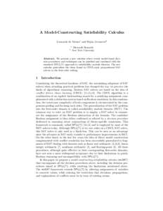 A Model-Constructing Satisfiability Calculus Leonardo de Moura1 and Dejan Jovanovi´c2 1 2  Microsoft Research