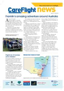 News and events from CareFlight.  Issue 62 | Winter 2013 Franklin’s amazing adventure around Australia