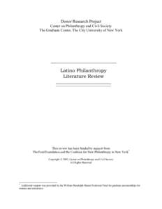 Donor Research Project Center on Philanthropy and Civil Society The Graduate Center, The City University of New York Latino Philanthropy Literature Review