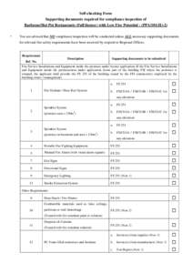 Self-checking Form Supporting documents required for compliance inspection of Barbecue/Hot Pot Restaurants (Full licence) with Low Fire Potential - (PPA/101(H)-2) *  You are advised that NO compliance inspection will be 