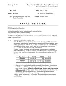 State of Alaska  Department of Education & Early Development Division of School Finance/Facilities  By: Staff