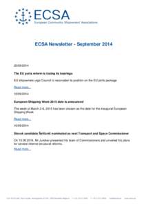 ECSA Newsletter - September[removed] The EU ports reform is losing its bearings EU shipowners urge Council to reconsider its position on the EU ports package Read more...