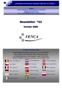 Federation of European National Collection Associations FENCA Route de Berne 34, 1010 Lausanne, Switzerland email:  web page: www.fenca.com Tel: +, Fax: +