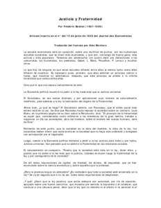 Justicia y Fraternidad Por Frédéric Bastiat[removed]Artículo inserto en el n° del 15 de junio de 1848 del Journal des Économistes  Traducido del francés por Alex Montero