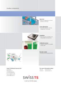 Auxiliary components  Base test • Base test integrated into the test process (no time loss)