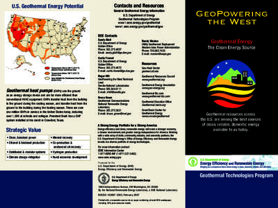 U.S. Geothermal Energy Potential  Contacts and ­­Resources General Geothermal Energy Information U.S. Department of Energy Geothermal Technologies Program