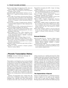 396 Phonetic Transcription and Analysis Brink L, Lund J, Heger S & Jørgensen J[removed]Den store Danske udtaleordbog. Copenhagen: Munksgaard. Gimson A C[removed]An introduction to the pronunciation of English. London: A