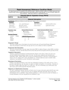 Rapid Assessment Reference Condition Model The Rapid Assessment is a component of the LANDFIRE project. Reference condition models for the Rapid Assessment were created through a series of expert workshops and a peer-rev