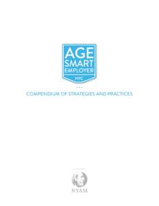 COMPENDIUM OF STRATEGIES AND PRACTICES  Acknowledgements The New York Academy of Medicine would like to thank the experts, businesses, and organizations who participated in consultations and informed the development of 