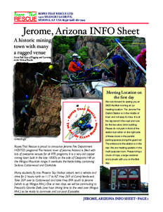 ROPES THAT RESCUE LTD.! 1400 SHANGRI LA DRIVE, SEDONA, AZ USA7299 Jerome, Arizona INFO Sheet A historic mining