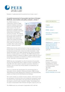 Publications / A spatial assessment of ecosystem services in Europe - phase 1 /  A spatial assessment of ecosystem services in Europe: Methods, case studies and policy analysis - phase 1 The PRESS initiative is a collabo