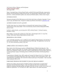 USC School of Policy, Planning, and Development Update in the State Capital July-August 2008 Topics: Upcoming Events, Advisory Board, Faculty, and Staff, Professional Fellowship, Appreciations, Flournoy and Newland Profe