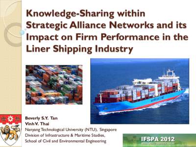 Knowledge-Sharing within Strategic Alliance Networks and its Impact on Firm Performance in the Liner Shipping Industry  Beverly S.Y. Tan