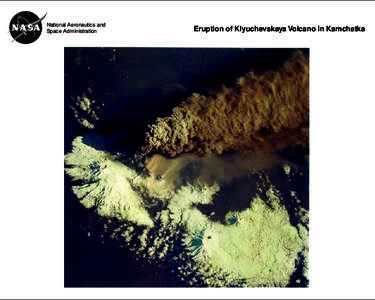 Stratovolcanoes / Volcanoes of Kamchatka / Plate tectonics / Volcanoes / Klyuchevskaya Sopka / Bezymianny / Volcanic ash / Eruption column / Types of volcanic eruptions / Geology / Volcanology / Volcanism