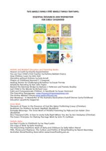 this whole family AND Whole Family Rhythms: essential Resources and Inspiration for early childhood Holistic and Waldorf Education and Parenting Books Heaven on Earth by Sharifa Oppenheimer