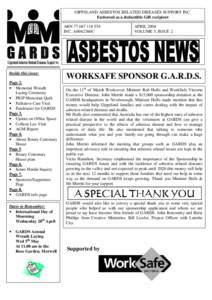 GIPPSLAND ASBESTOS RELATED DISEASES SUPPORT INC. Endorsed as a deductible Gift recipient ABNINC. A0042386U  Inside this issue: