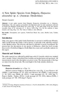 ACTA ZOOLOGICA BULGARICA Acta zool. bulg., 58 (1), 2006: 13-16 A New Spider Species from Bulgaria, Harpactea alexandrae sp. n. (Araneae: Dysderidae) Stoyan Lazarov