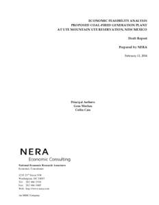 ECONOMIC FEASIBILITY ANALYSIS PROPOSED COAL-FIRED GENERATION PLANT AT UTE MOUNTAIN UTE RESERVATION, NEW MEXICO Draft Report Prepared by NERA February 13, 2004