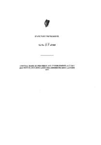 STATUTORY TNSTRU E S.  SI. No. 41 + of 2015 CENTRAL BANK (SUPERVISION ANI) ENFORCEMENT) ACTSECTION 48) (HOUSING LOAN REQUIREMENTS) REGULATIONS