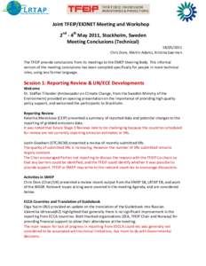 Joint TFEIP/EIONET Meeting and Workshop 2nd - 4th May 2011, Stockholm, Sweden Meeting Conclusions (TechnicalChris Dore, Martin Adams, Kristina Saarinen The TFEIP provide conclusions from its meetings to the 