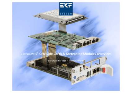 CompactPCI® CPU Side Cards & Mezzanine Modules Overview Document No. 5269 • Edition[removed] CompactPCI® CPU Side Cards & Mezzanine Modules Overview  Mezzanine