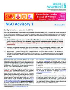 NGO Advisory[removed]January 2011 Dear Organizations that pre-registered to attend CSW55, Due to the significantly high number of NGO representatives who have pre-registered, and due to the ongoing renovations