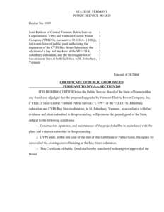 STATE OF VERMONT PUBLIC SERVICE BOARD Docket No[removed]Joint Petition of Central Vermont Public Service Corporation (CVPS) and Vermont Electric Power Company (VELCO), pursuant to 30 V.S.A. § 248(j),