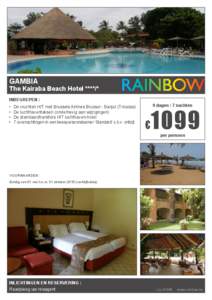 Gambia  The Kairaba Beach Hotel ****/* Inbegrepen : •	 •