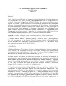 Can An Evolutionary Process Create English Text? David H. Bailey* [removed]Abstract Critics of the conventional theory of biological evolution have asserted that while natural processes might result in some limited div