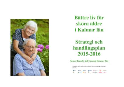 Bättre liv för sköra äldre i Kalmar län Strategi och handlingsplan