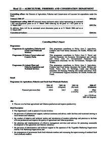 Head 22 — AGRICULTURE, FISHERIES AND CONSERVATION DEPARTMENT Controlling officer: the Director of Agriculture, Fisheries and Conservation will account for expenditure under this Head. Estimate 2006–07 ...............