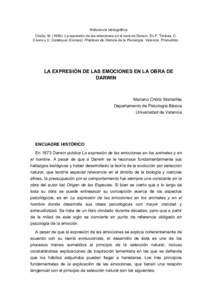 Referencia bibliográfica Chóliz, M[removed]): La expresión de las emociones en la obra de Darwin. En F. Tortosa, C. Civera y C. Calatayud (Comps): Prácticas de Historia de la Psicología. Valencia: Promolibro. LA EXPRE