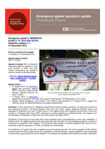 Emergency appeal operation update Philippines: Floods Emergency appeal n° MDRPH010 GLIDE n° FL[removed]PHL Operation update n° 4