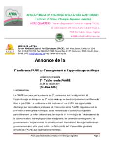 AFRICA FORUM OF TEACHING REGULATORY AUTHORITIES ( Le Forum d’ Afrique d’Enseigner Régulateur Autorités) HEADQUARTERS: Teachers Registration Council of Nigeria (TRCN), 12 Oda Crescent, off Aminu Kano Cresent Wuse 2,