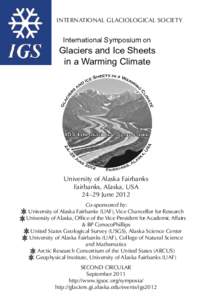 INTERNATIONAL GLACIOLOGICAL SOCIETY  International Symposium on Glaciers and Ice Sheets in a Warming Climate