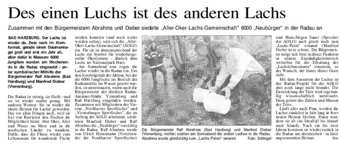 Des einen Luchs ist des anderen Lachs Zusammen mit den Bürgermeistern Abrahms und Dieber siedelte „Aller-Oker-Lachs-Gemeinschaft