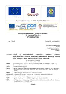 Programma Operativo Regionale 2007 IT 161 PO 008 FESR Calabria  ISTITUTO COMPRENSIVO ““Gregorio Caloprese”” via Fazio degli Uberti, SCALEA (CS) Scalea,