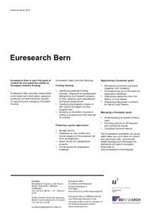 Welcome Apéro[removed]Euresearch Bern Euresearch Bern is your first point of contact for any questions related to European research funding.