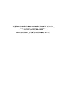 EX-POST EVALUATION REPORT ON THE RESULTS AND IMPACTS OF ACTIONS CO-FINANCED BY THE EXTERNAL BORDERS FUND ANNUAL PROGRAMMES 2007 TO[removed]Report set out in Article[removed]b) of Decision No[removed]EC)  EX-POST EVALUATIO