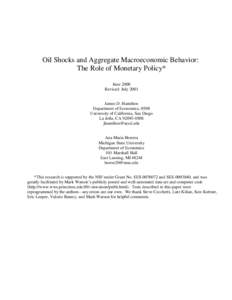 Oil Shocks and Aggregate Macroeconomic Behavior: The Role of Monetary Policy* June 2000 Revised: July 2001 James D. Hamilton Department of Economics, 0508