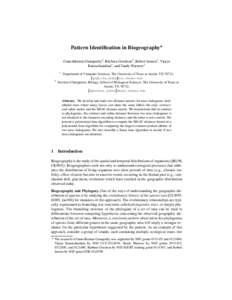 Pattern Identification in Biogeography? Ganeshkumar Ganapathy1, Barbara Goodson2, Robert Jansen2 , Vijaya Ramachandran1, and Tandy Warnow1 1  2