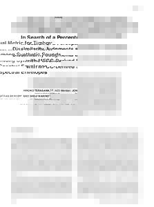 PAPERS  In Search of a Perceptual Metric for Timbre: Dissimilarity Judgments among Synthetic Sounds with MFCC-Derived Spectral Envelopes HIROKO TERASAWA,1,2 AES Member , JONATHAN BERGER3, AND SHOJI MAKINO1