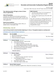 Agenda Recreation and Conservation Funding Board Regular Meeting July 16-17, 2014 th Cedar Room, Hilton Vancouver, 301 W 6 Street, Vancouver, WA[removed]Time: Opening sessions will begin as shown; all other