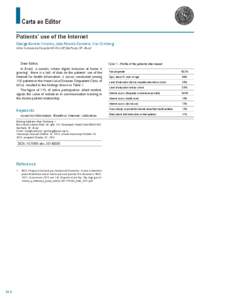 Carta ao Editor Patients’ use of the Internet George Barreto Miranda, João Ricardo Cordeiro, Max Grinberg