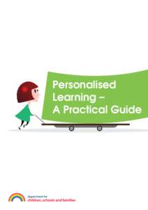 Personalised Learning – A Practical Guide Personalised Learning – A Practical Guide 1